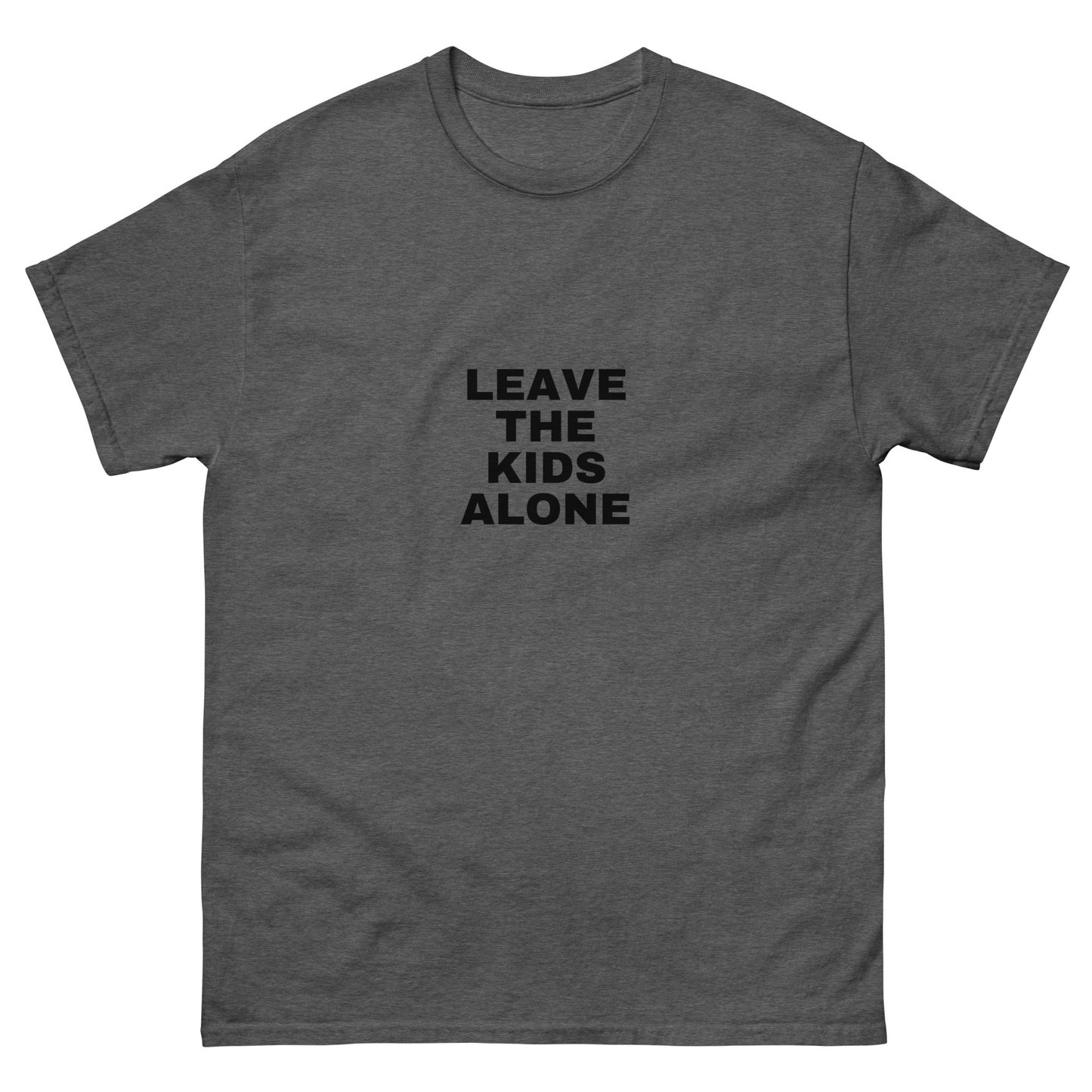Leave The Kids Alone - Classic Tee