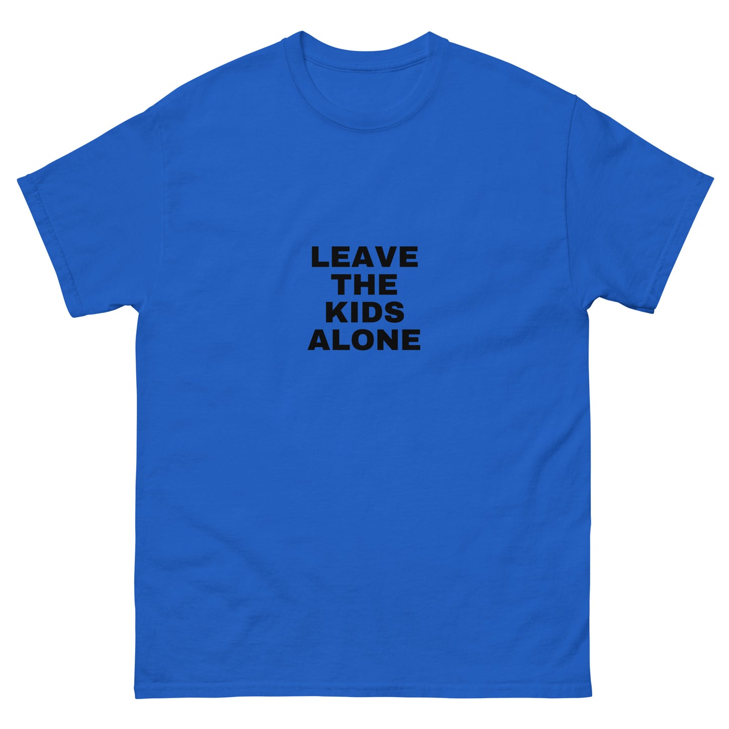 Leave The Kids Alone - Classic Tee