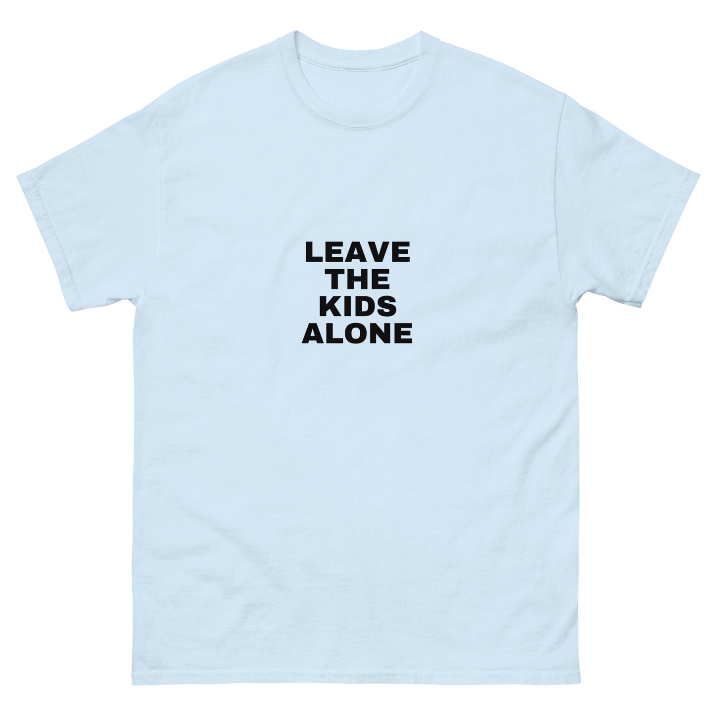 Leave The Kids Alone - Classic Tee